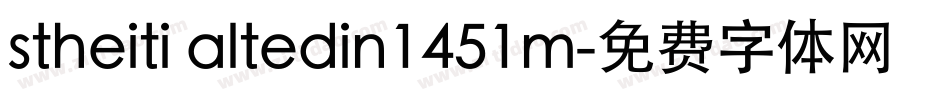 stheiti altedin1451m字体转换
